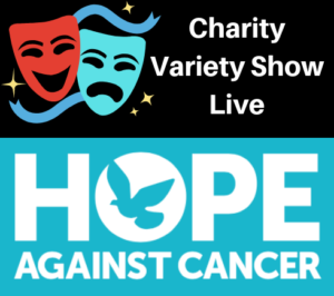 CHarity Variety Show in aid of Hope Against Cancer